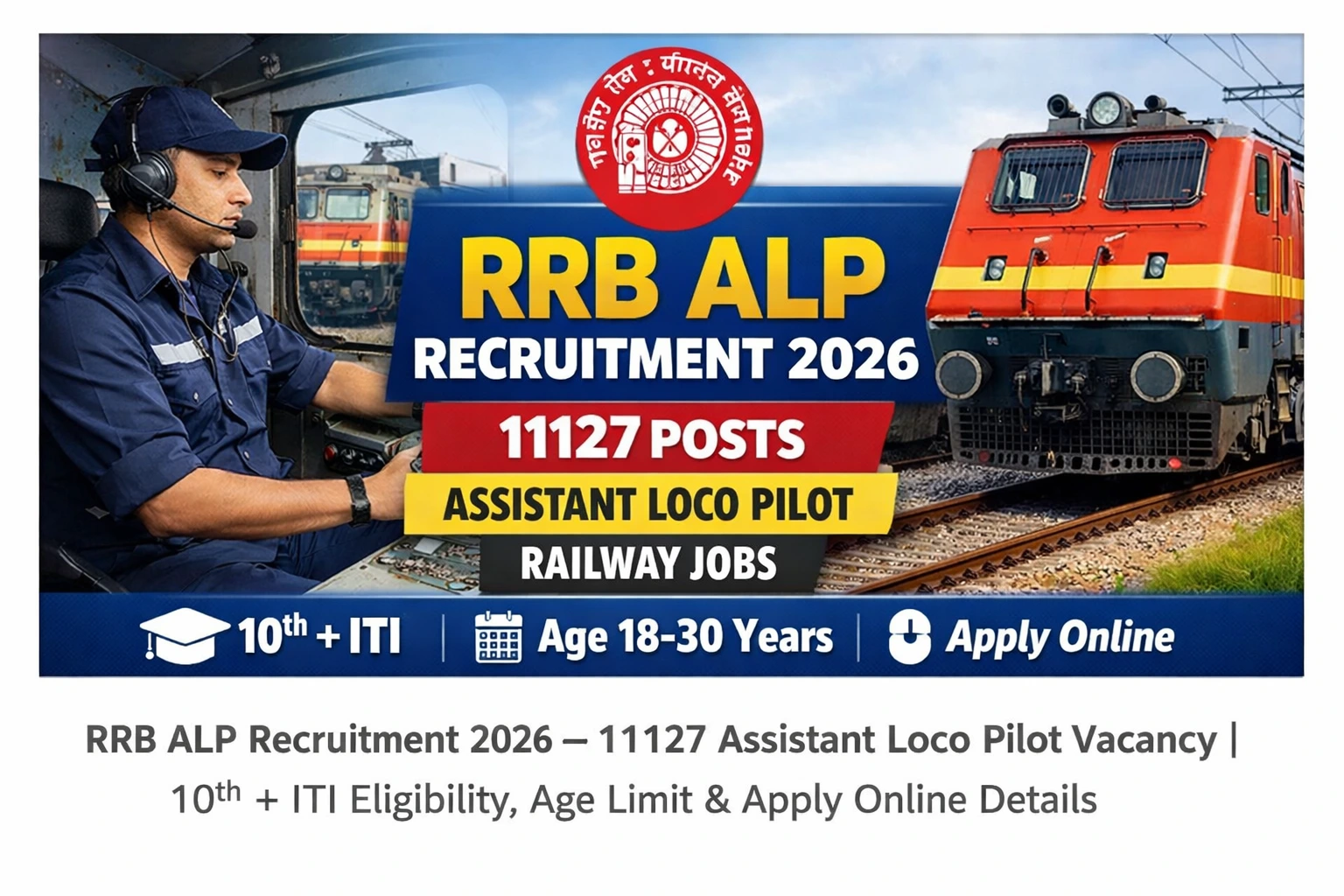 Railway RRB ALP Recruitment 2026 Notification, Assistant Loco Pilot Vacancy 11127 Posts, 10th ITI Railway Jobs Apply Online